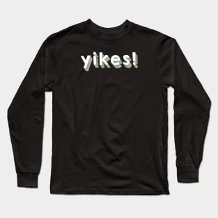 Yikes Retro Colorful Love - Modern Typography Long Sleeve T-Shirt